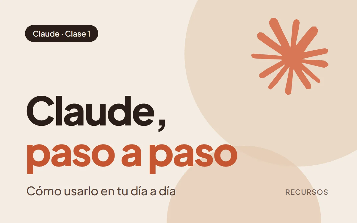 Portada del recurso: Claude, paso a paso: cómo usarlo en tu día a día
